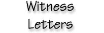 Witness Letters